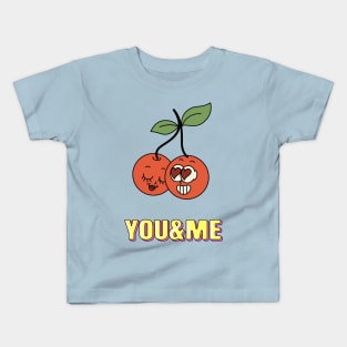 You & Me.Two Сherries Kids T-Shirt